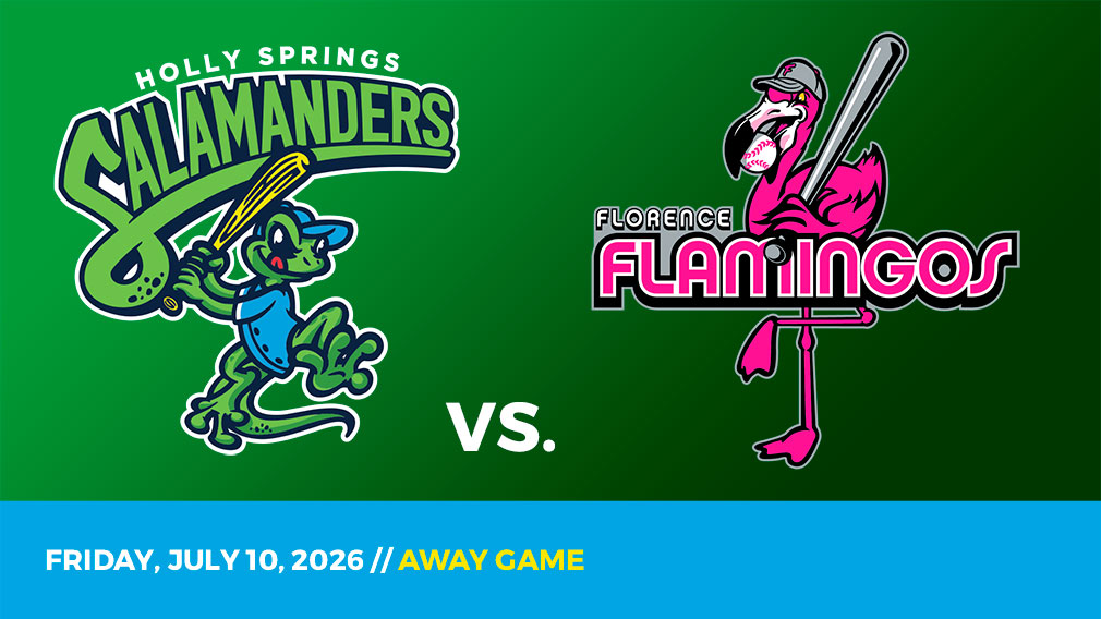 Graphic showing Holly Springs Salamanders and Florence Flamingos logos over green gradient and blue bottom border with game date and location