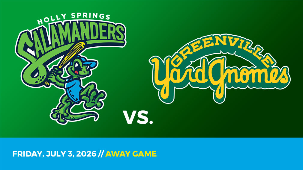 Graphic showing Holly Springs Salamanders and Greenville Yard Gnomes logos over green gradient and blue bottom border with game date and location