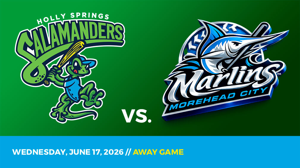 Graphic showing Holly Springs Salamanders and Morehead City Marlins logos over green gradient and blue bottom border with game date and location