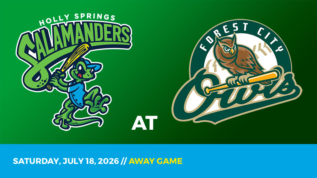 Graphic showing Holly Springs Salamanders and Forest City Owls logos over green gradient and blue bottom border with game date and location