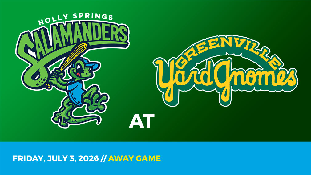Graphic showing Holly Springs Salamanders and Greenville Yard Gnomes logos over green gradient and blue bottom border with game date and location